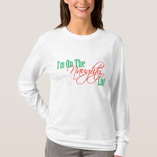 Ik sta op de Naughty List T-shirt (Voorkant)