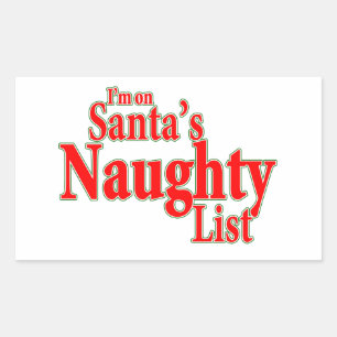 Ik sta op de Naughty List van Santa Rechthoekige Sticker