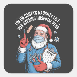 Ik sta op de Santa Naughty-lijst voor het stelen v Vierkante Sticker