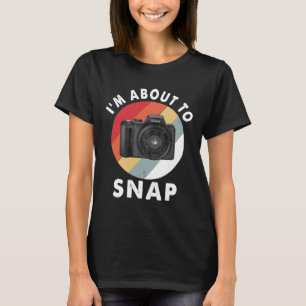 Ik sta op het punt om fotografie C van de fotograa T-shirt