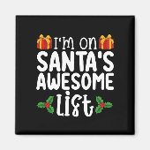 Ik sta op Santa's Geweldige lijst met mooie ondeug Magneet (Voorkant)