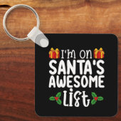 Ik sta op Santa's Geweldige lijst met mooie ondeug Sleutelhanger (Voorkant)