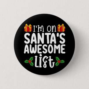 Ik sta op Sinterklaas zijn geweldige lijst Nette s Ronde Button 5,7 Cm