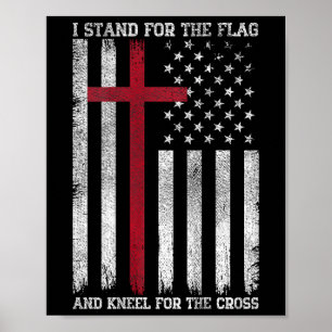 Ik sta voor de vlag kniel voor het kruis Usa Ameri Poster