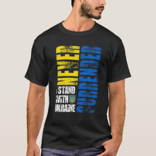 Ik sta voor Oekraïne en geef nooit over T-shirt
