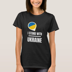 Ik sta voor Oekraïne - steun voor Oekraïense vrouw T-shirt