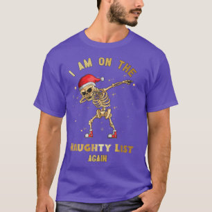 Ik sta weer op de Naughty List, Dabbing Skeleton C T-shirt