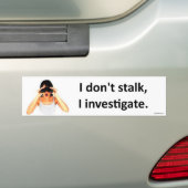Ik stalk niet... bumpersticker (Op auto)
