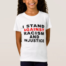 IK STAND TEGEN RACISME EN SCHADE 1 T-SHIRT
