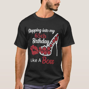 Ik stap in mijn 65ste als een baas Happy Birthday  T-shirt