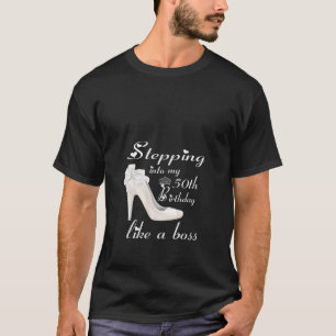Ik stap mijn 50ste verjaardag in als een boss grap t-shirt