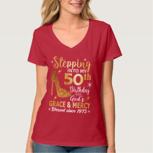 Ik stap mijn 50ste verjaardag in met goden genade t-shirt