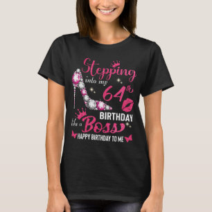 Ik stap mijn 64ste verjaardag in als een baas t-shirt