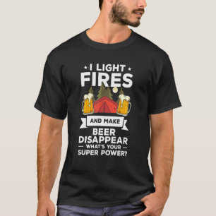 Ik Steek Vuren Aan En Laat Bier Verdwijn Wat Is Jo T-shirt