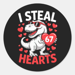 Ik steel 67 harten Grappige 67 Valentijnsdag Dinos Ronde Sticker