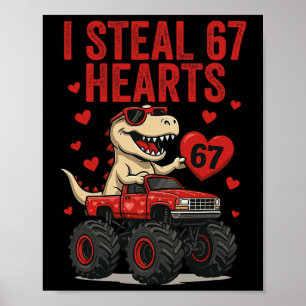 Ik steel 67 harten T-rex Dino Truck Six Seven Vale Poster