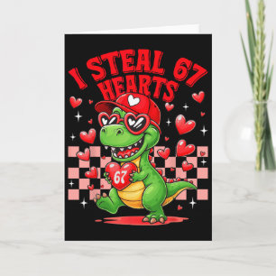 Ik steel 67 harten Valentijnsdag 67 Meme 6 7 T-re Kaart