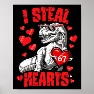 Ik steel 67 harten Valentijnsdag 67 Meme 6 7 T Re Poster