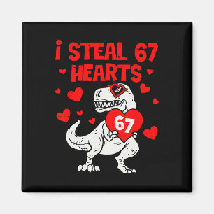 Ik steel 67 harten zes zeven valentijnsdinosaurus  magneet