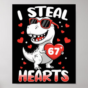 Ik steel harten 67 Meme Grappige dinosaurus Valent Poster