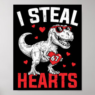 Ik steel harten 67 Meme Valentijnsdag Dinosaur T-r Poster