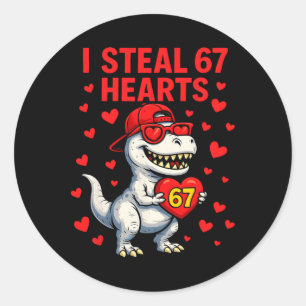 Ik steel harten 67 Valentijn 67 Meme 6 7 T-rex Jon Ronde Sticker