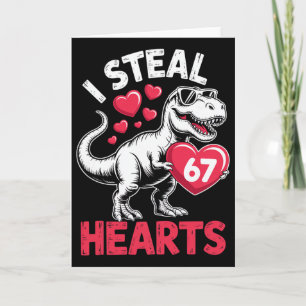 Ik steel harten 67 Valentijnsdag 67 Meme 6 7 T-re Kaart