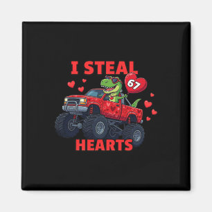 Ik steel harten 67 Valentijnsdag 67 Meme 6 7 T-re Magneet