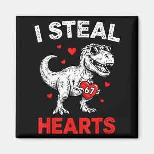 Ik steel harten 67 Valentijnsdag 67 Meme 6 7 T-re Magneet