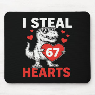 Ik steel harten 67 Valentijnsdag 67 Meme 6 7 T-re Muismat