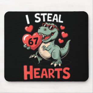Ik steel harten 67 Valentijnsdag 67 Meme 6 7 T-re Muismat