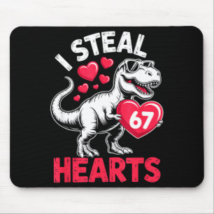 Ik steel harten 67 Valentijnsdag 67 Meme 6 7 T-re Muismat
