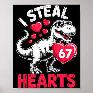 Ik steel harten 67 Valentijnsdag 67 Meme 6 7 T-re Poster