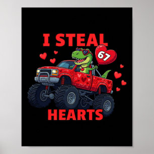 Ik steel harten 67 Valentijnsdag 67 Meme 6 7 T-re Poster