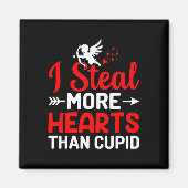 Ik steel meer harten dan Cupido  Magneet (Voorkant)