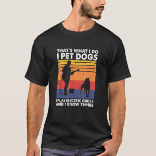 Ik stel Dogs voor die ik elektrisch gitaar speel e T-shirt