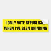 Ik stem alleen Republican als ik heb drink Bumpersticker (Voorkant)