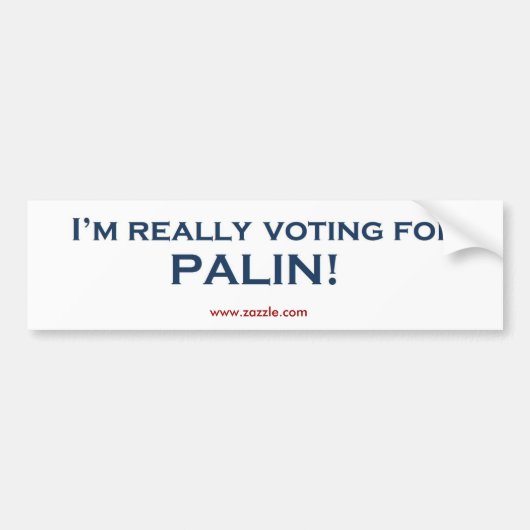 Ik stem echt voor Sarah Palin! Bumpersticker (Voorkant)