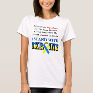 Ik stem geen Republikein, ik STAND MET OEKRAÏNE T- T-shirt