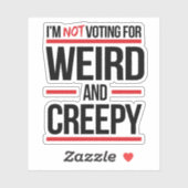 Ik stem niet op vreemd en griezelig sticker (Vel)