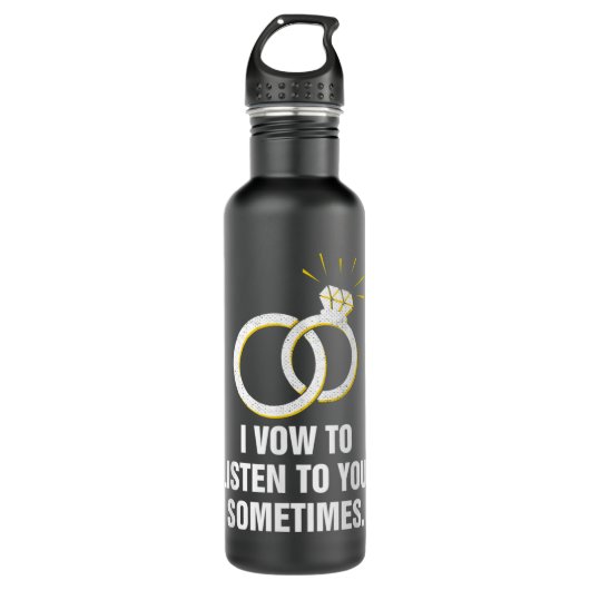 Ik stem om naar je te luisteren... soms wedden met waterfles  (Voorkant)