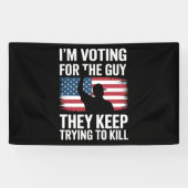 Ik Stem Op De Man Die Ze Blijven Proberen Te Doden Spandoek (Horizontaal)