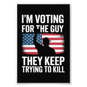 Ik stem op de man die ze blijven proberen te vermo foto afdruk