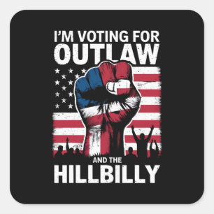 Ik Stem Op de Outlaw En The Hillbilly 2024 U Vierkante Sticker