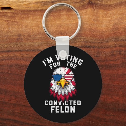 Ik stem op de veroordeelde misdadiger Funny Pro Tr Sleutelhanger (Voorkant)