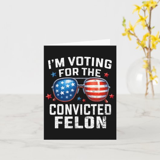 Ik stem op de veroordeelde misdadiger Pro Amerikaa Kaart (Gele Bloem)