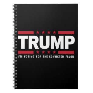 Ik Stem Op De Veroordeelde Misdadiger Pro Trump 20 Notitieboek