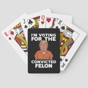 Ik Stem Op De Veroordeelde Misdadiger Pro Trump 20 Pokerkaarten