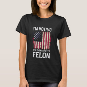 Ik Stem Op De Veroordeelde Misdadiger Pro Trump 20 T-shirt
