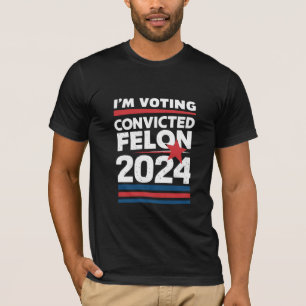 Ik Stem Op De Veroordeelde Misdadiger Pro Trump 20 T-shirt